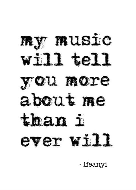 musicbyifeanyi's tweet photo. My music will tell you more about me than I ever will. #Ifeanyi https://t.co/wm5hrS7MBp