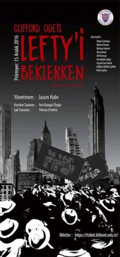 Okulumuz son sınıf öğrencilerinin oynadığı, yönetmenliğini Jason Hale'in yaptığı "Lefty'i Beklerken" şimdi sahnede