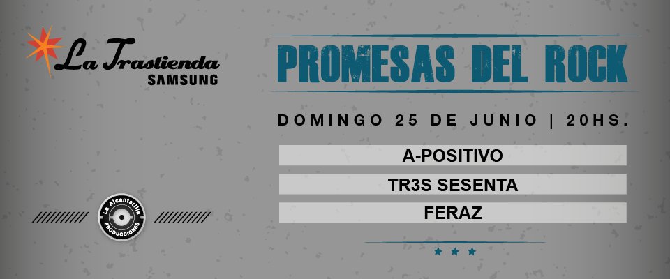 Alcantarillapro's tweet photo. Este domingo 25/06 a las 20hs no te pierdas el ciclo #PromesasDelRock en @LaTrastiendaBA con #APositivo, @TR3SESENTA y #Feraz. https://t.co/WqX9tPtrJA