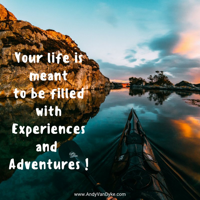 AndyVanDyke's tweet image. Your life is meant to be filled with experiences and adventure!