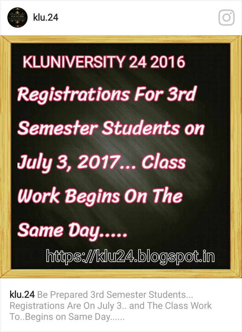 KLU_24's tweet photo. Registrations For 3rd Semester Students are on 3rd July Class Works also will commence on the same day... https://t.co/V1lDoC6oyS