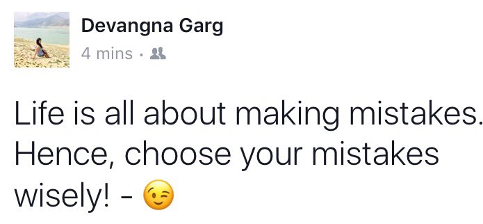 devangna91's tweet photo. Life is all about making mistakes. Hence, choose your mistakes wisely! - 😉#Thought https://t.co/tToqN6e2XD