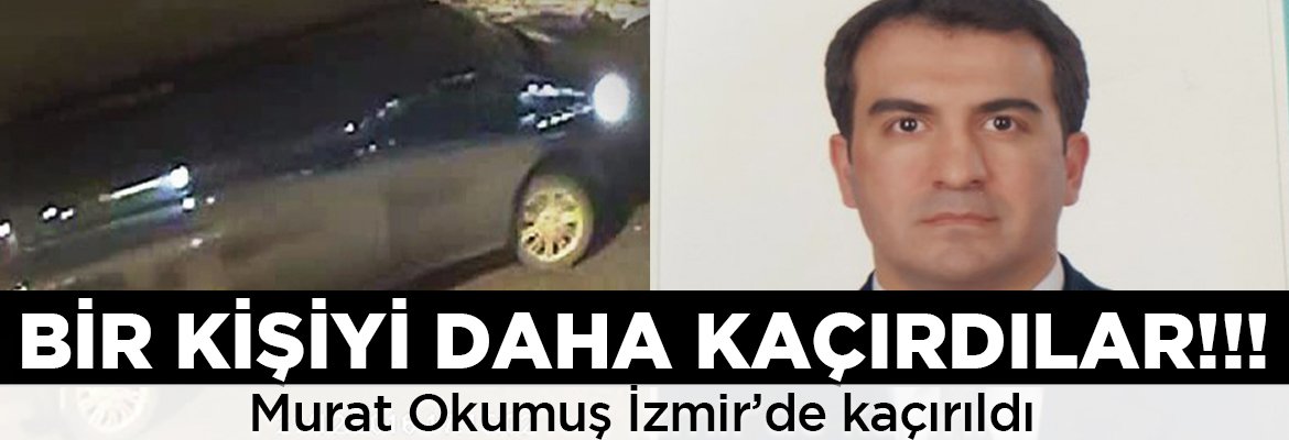 aktif_haber's tweet photo. ERDOĞAN REJİMİ ADAM KAÇIRMAYA DEVAM EDİYOR!!!

Murat Okumuş, İzmir'de kaçırıldı

https://t.co/89YmJIIccX #sondakika https://t.co/YETtWczOsn