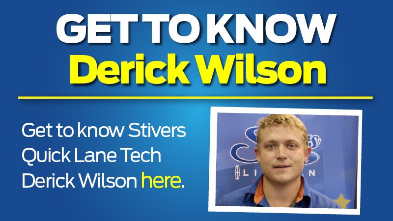 Stivers Ford Lincoln On Twitter Meet Quick Lane Tech Derick Wilson