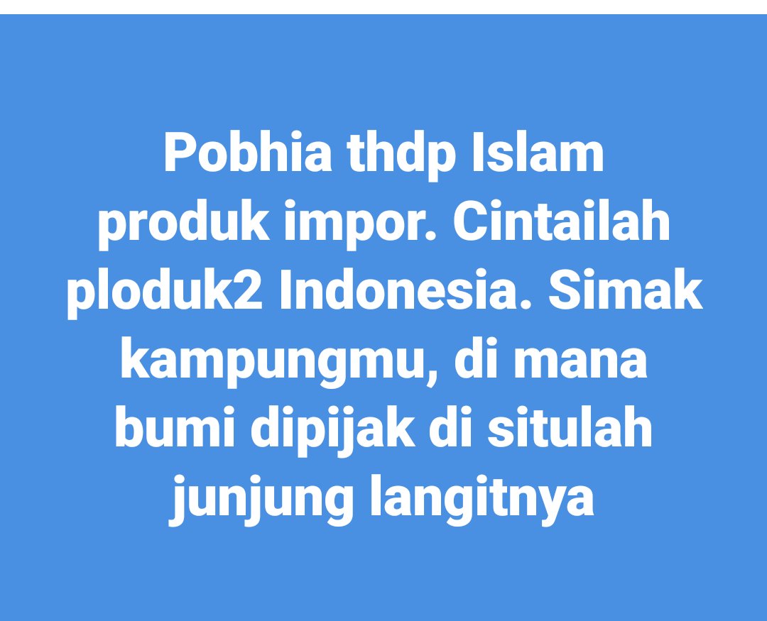 iwanpiliang7's tweet image. Pobhia terhadap Islam itu produk impor. Cintailah ploduk-ploduk Indonesia ...