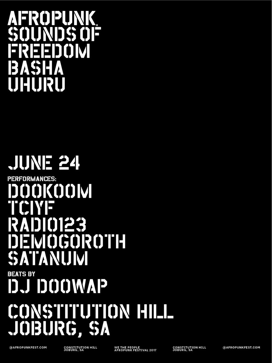 JOBURG! Meet us at <a href="/VisitConHill/">Constitution Hill SA</a> on June 24th at <a href="/BashaUhuru/">Basha Uhuru</a> Freedom Fest! Performances by @DOOKOOM, <a href="/Demogorothband/">Demogoroth Satanum</a> + more! #wethepeople