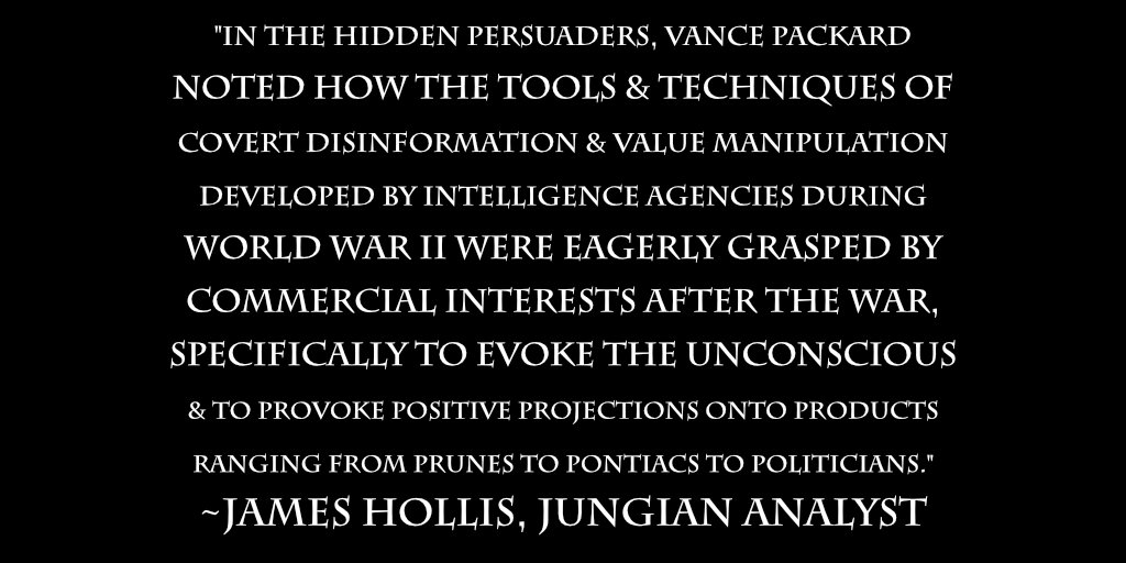 "In The Hidden Persuaders, Vance Packard noted how the tools and techniques of covert disinformation and value manipulation developed by… 💬