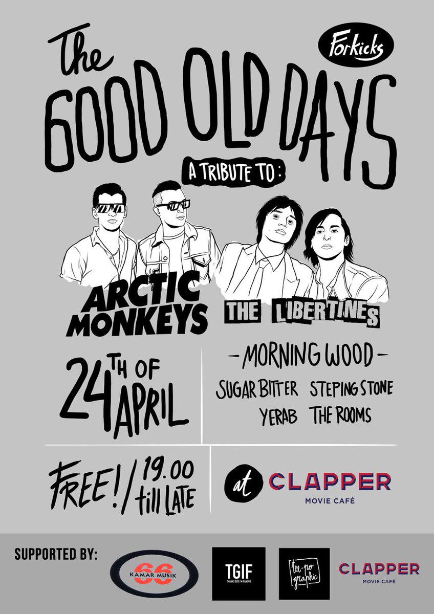 The Good Old Days #1 a Tribute To : Arctic Monkeys &amp; The Libertines. April 24th, 2015 at <a href="/Clappercafe/">Clapper Movie Café</a> #tbt