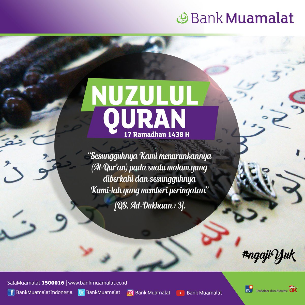 BankMuamalat's tweet photo. Bacalah Al Qur'an sesungguhnya ia akan datang pada hari kiamat memberikan syafaat bagi pembacanya aamiin (H.R Al Bukhari) #ngajiYuk https://t.co/BgJVV9M1vZ