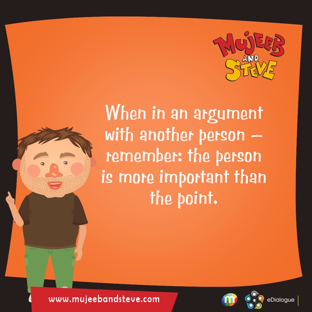 MujeebandSteve's tweet photo. The person is more important than the point.  #mujeebandsteve #eDialogue https://t.co/AIN7ffCJ5j https://t.co/WJopMRDSUy