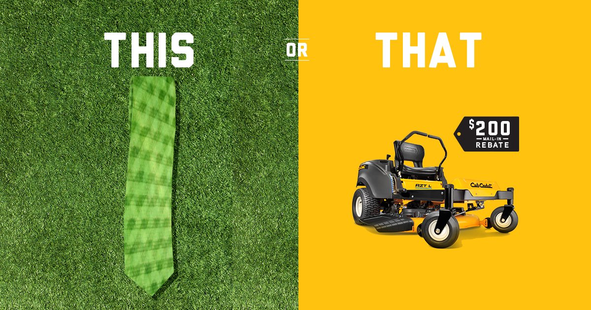 You don’t really want another tie this year. Now
- 6/21, Cub Cadet is offering $200 off zero-turn riding mowers. - sot.ag/6mn0G