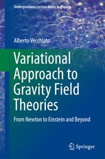 Finally... my first #textbook on #Gravity #Physics! 
"Variational Approach to Gravity Field Theories" @AuthorZone springer.com/us/book/978331…😀✨😎