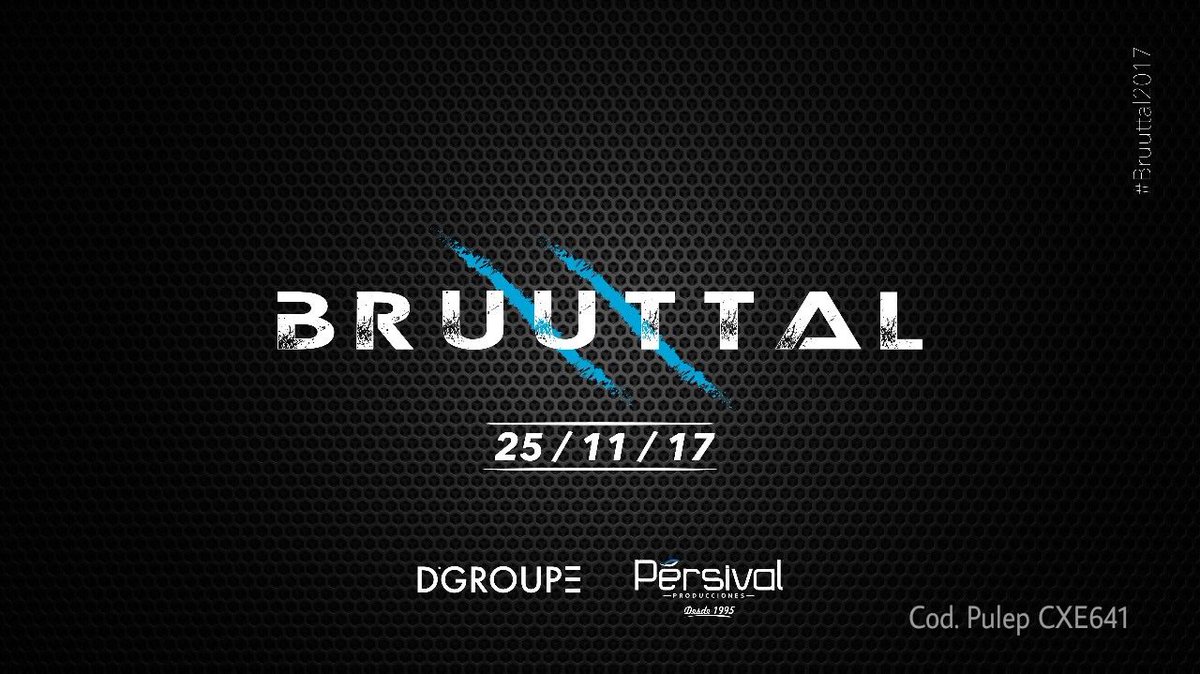 <a href="/bruuttal/">Bruuttal</a> #bruuttal2017 Nov 25, Medellin, centro de eventos la Macarena. Save the Date.