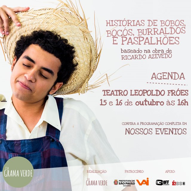 desiredesignsbr's tweet photo. Criação de Cartaz e Web para o espetáculo teatral 'Histórias de bobos, bocós, burraldos e paspalhões' da @ciagramaverde. Outubro/2016. https://t.co/cZ02e0sW0F