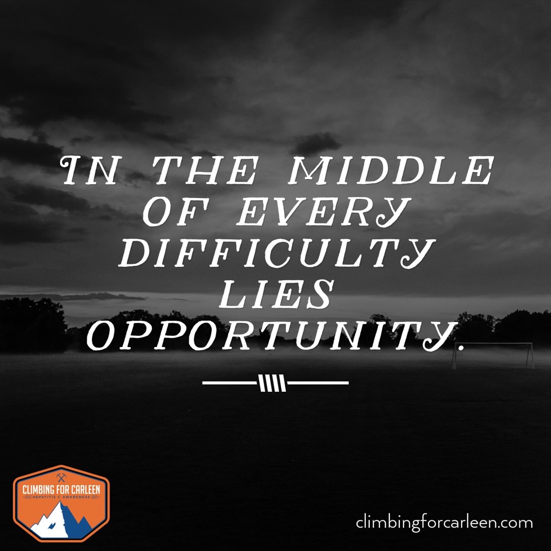 ClimbForCarleen's tweet photo. If you are going through a difficulty, know that opportunity lies around the corner. #hepc #encouragmet #ibeathepc #nohep https://t.co/OnXsqJhbAQ