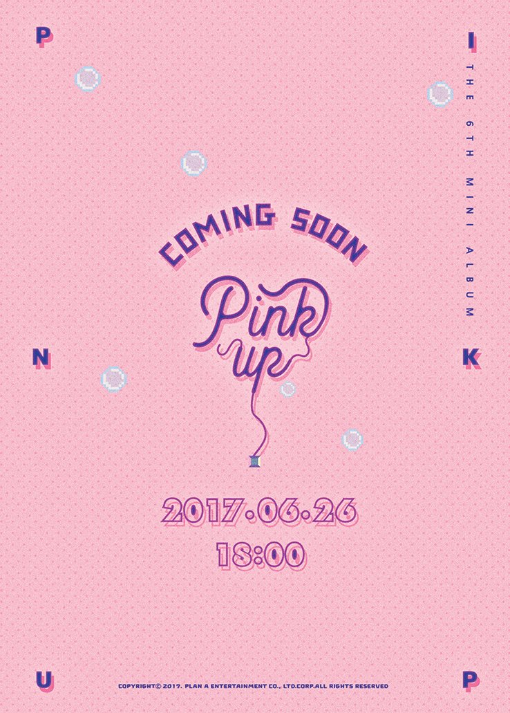 [#에이핑크] Apink 6th MINI ALBUM [Pink UP]
2017.06.26 18:00 

#Apink #6th_MINI_ALBUM #Pink_UP #컴백