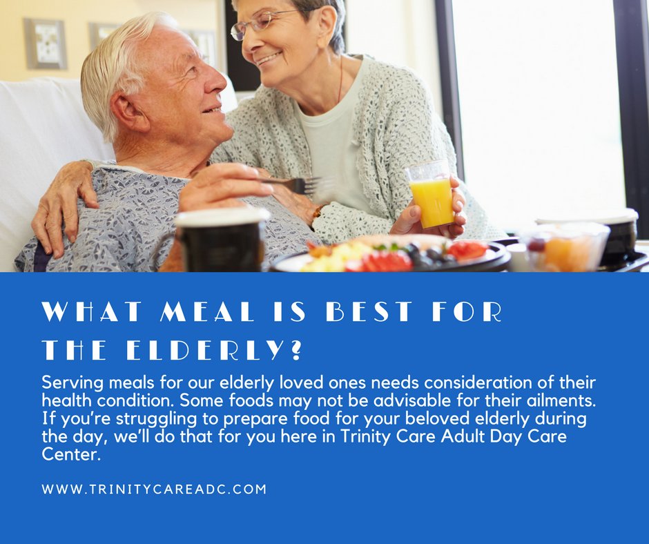 trinitycareadc's tweet photo. What meal is best for the elderly? #Elderly #TrinityCare https://t.co/4EdQveIqqx