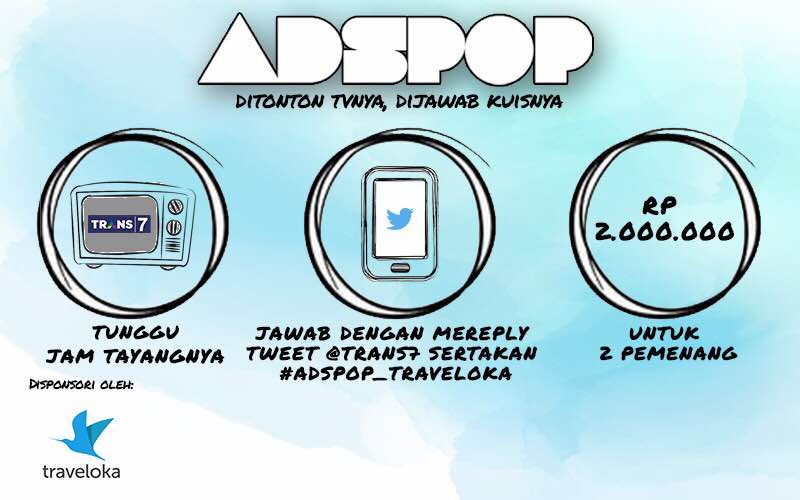 TRANS7's tweet photo. Ikuti timeline @TRANS7 untuk update #ADSPOP_TRAVELOKA hari ini dan ada hadiah 2jt rupiah utk 2 pemenang beruntung https://t.co/qI2mGkENMa