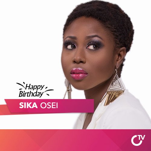 Happy Birthday to the beautiful and wonderful <a href="/Sika_Osei/">Sika Osei</a>