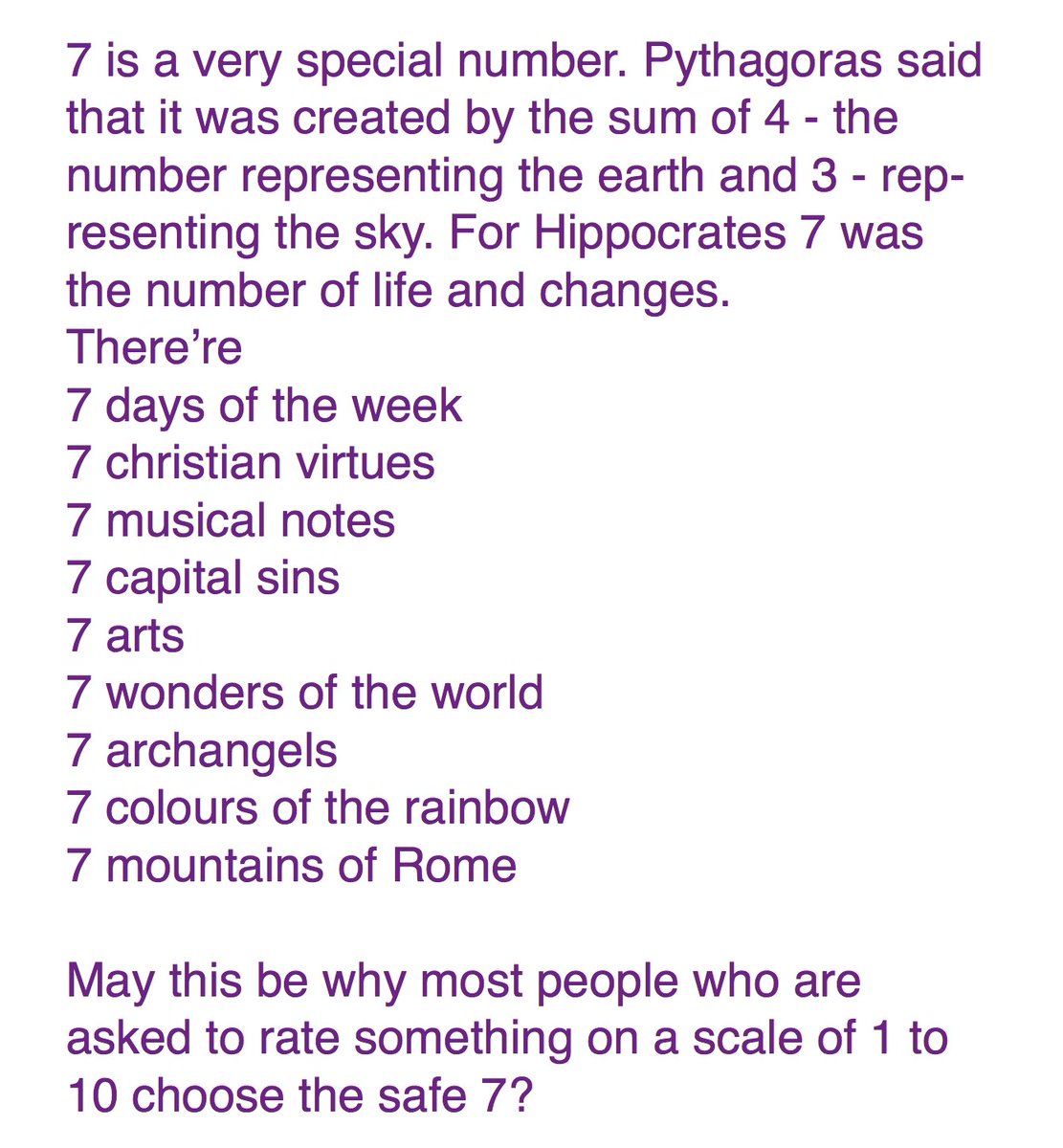 Why do we so much like the number 7?  The answer is below.