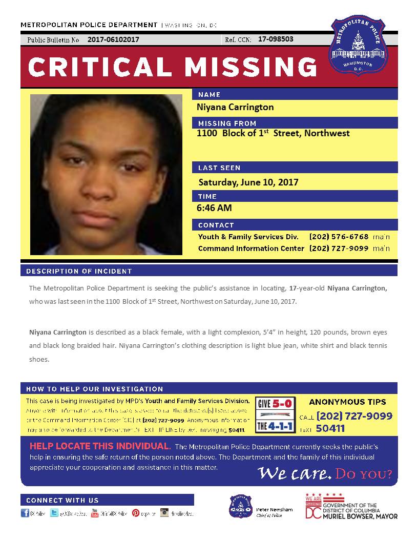 DCPoliceDept's tweet image. Critical #MissingPerson: Niyana Carrington, 17, last seen 6/10 in 1100 b/o 1st St, NW.  Seen her?  Call 202-727-9099.