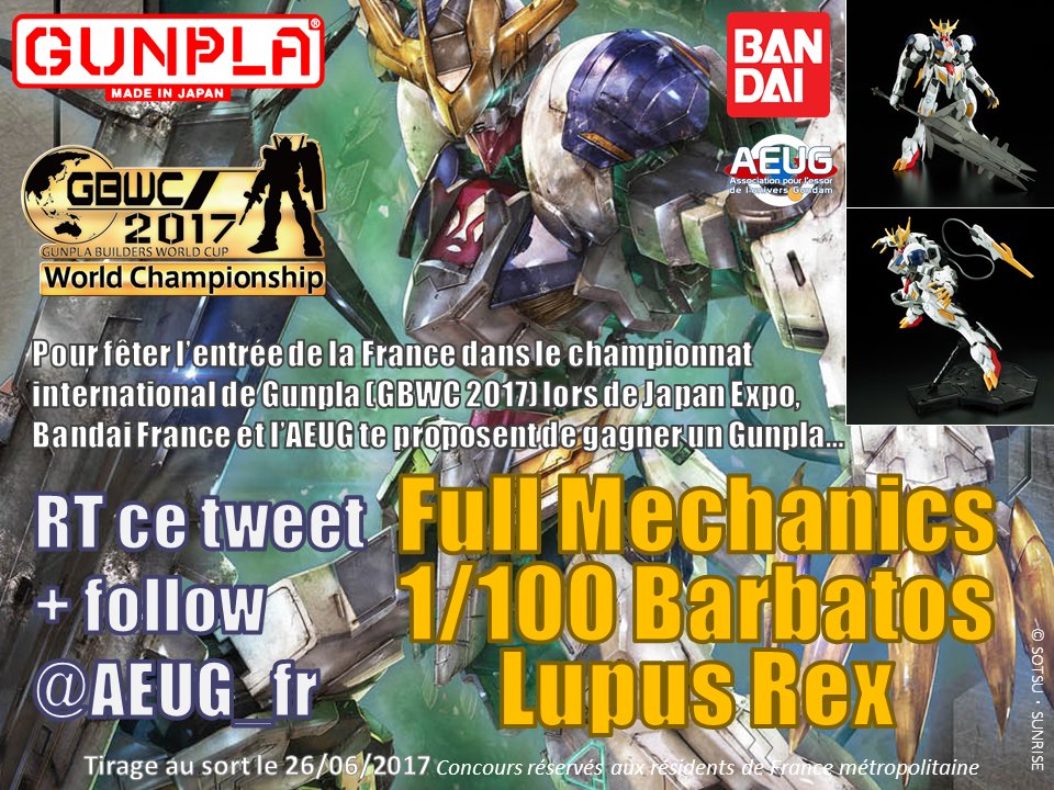 AEUG_fr's tweet photo. Le GBWC 2017 arrive en France ! RT + Follow @AEUG_fr et tente de gagner un Gunpla GUNDAM BARBATOS LUPUS REX au 1/100 ! Merci @Hayato_Fr https://t.co/JzPgv7tF97