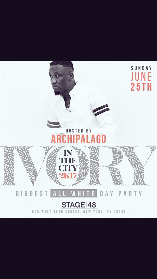 MurdockRichlife's tweet photo. #Stage48 June 25 #IVORYINTHECITY #2K17 @ArchipalagoTV mark the date #allwhiteaffairs!!!!!!! https://t.co/eamevBem9t