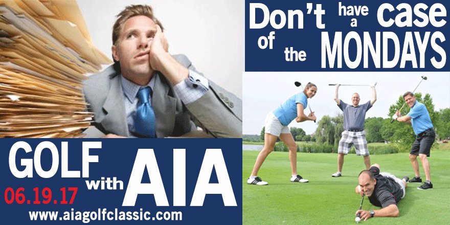 Don’t be caught with a case of the Mondays on June 19! Come golf with us! Visit aiagolfclassic.com.