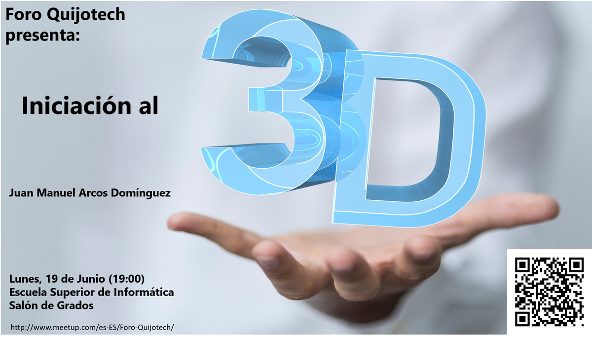 paskualf's tweet photo. "Iniciación al 3D" es el título de la próxima charla organizada por el @foroQuijotech en la @esiuclm Próximo Lunes 19 de Junio a las 19:00 https://t.co/24fBdyfPN8
