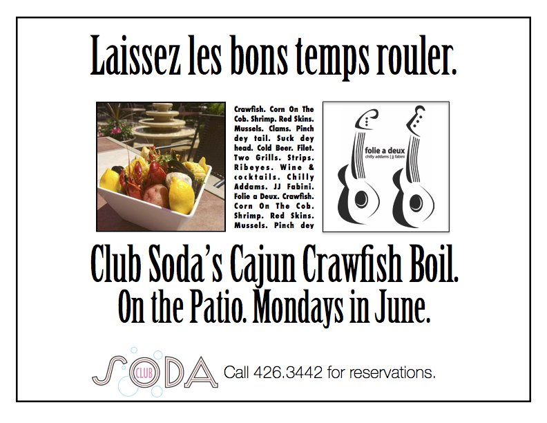 Cajun Crawfish Boil Tonite. Chilly Addams &amp; JJ Fabini playin' on the patio. Join us!