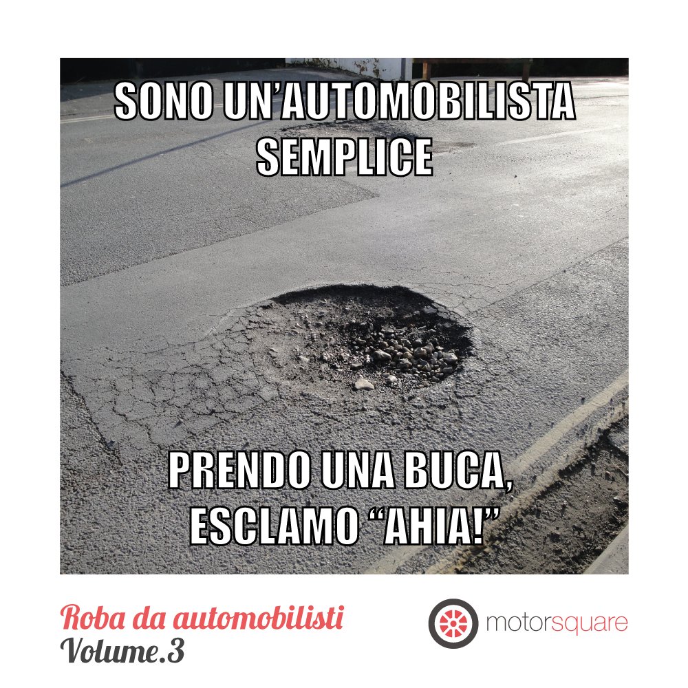 E tu quante volte al giorno esclami "Ahia" percorrendo le strade della tua città? #RobaDaAutomobilisti #Motorsquare #Auto #Automotive