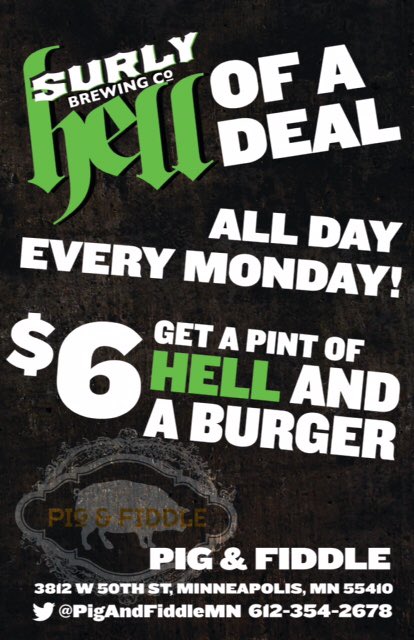 Every Monday At Pig &amp; Fiddle Grab A Pint Of SURLY HELL &amp; BURGER For Only $6! #burgerandbeer #hellofadeal #surlybrewing
