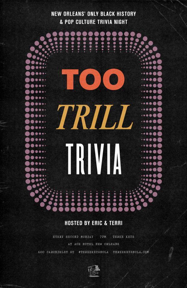 Free to play, doors at six. <a href="/TooTrillTrivia/">Too Trill Trivia</a> is tonight with Eric &amp; Terri with a #FamilyAffair set in the lobby with GROWN MAN at 9pm.