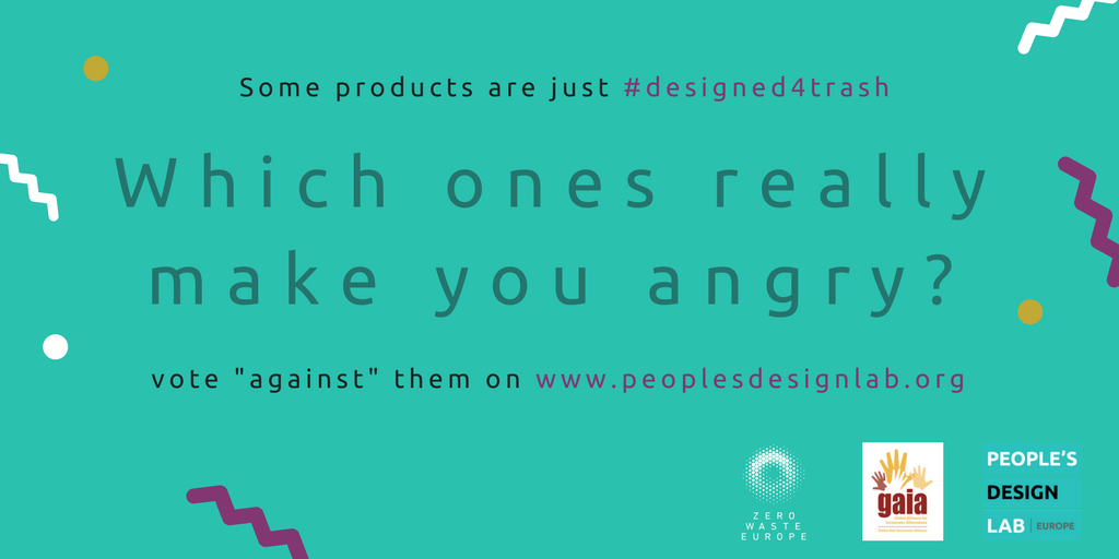 GAIAnoburn's tweet photo. Our friends @zerowasteeurope are asking for YOUR vote- which products are the worst offenders #Designed4Trash? https://t.co/mfVluULHHk https://t.co/s0c7ldAwWF