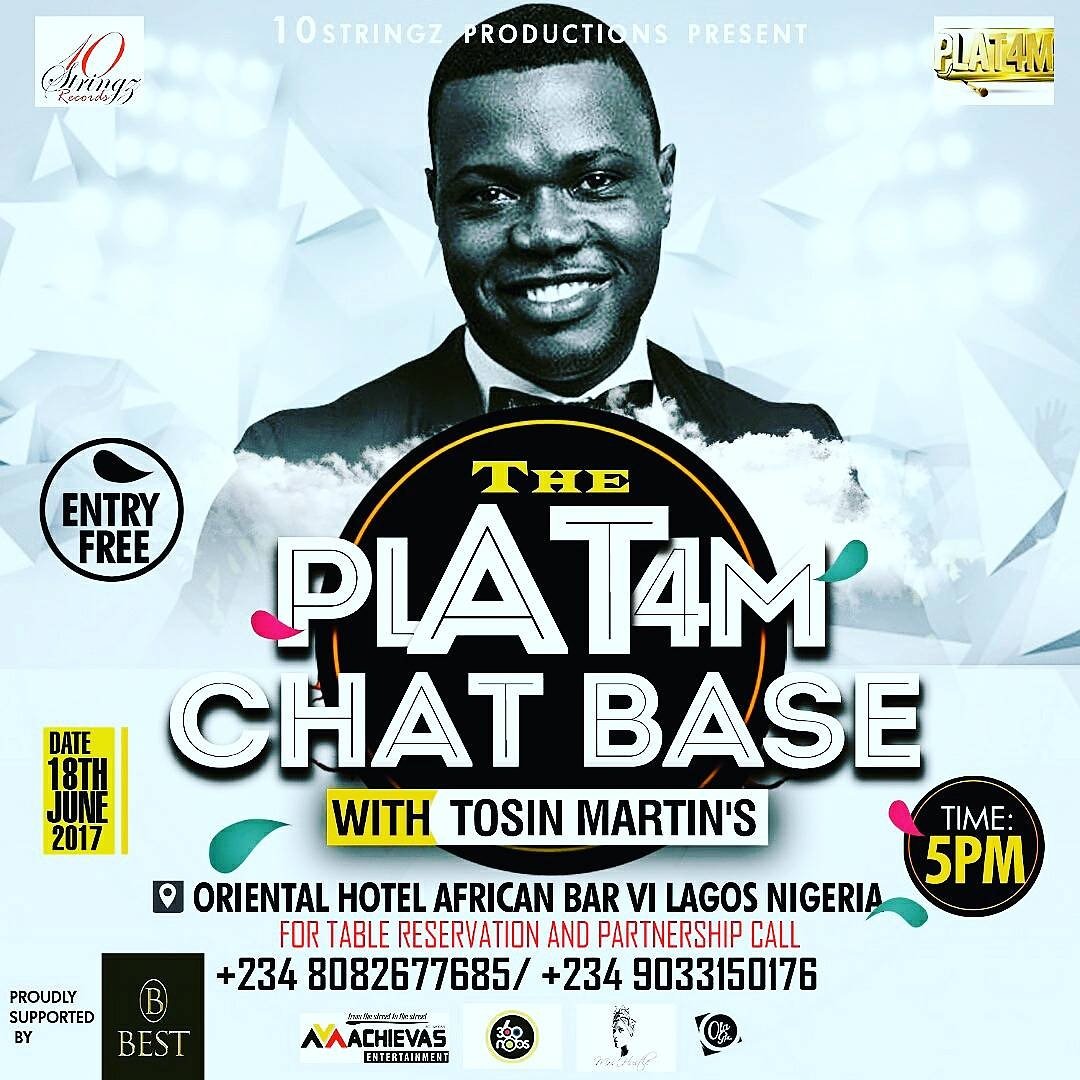 10stringz's tweet image. Catch @iamtosinmartins 
@THE_PLAT4M #THECHATBASE event
On Sunday 18th June 2017
@ORIENTALHOTEL Vi Lagos 
Time 5pm Cc @oyeakd 
#10stringz