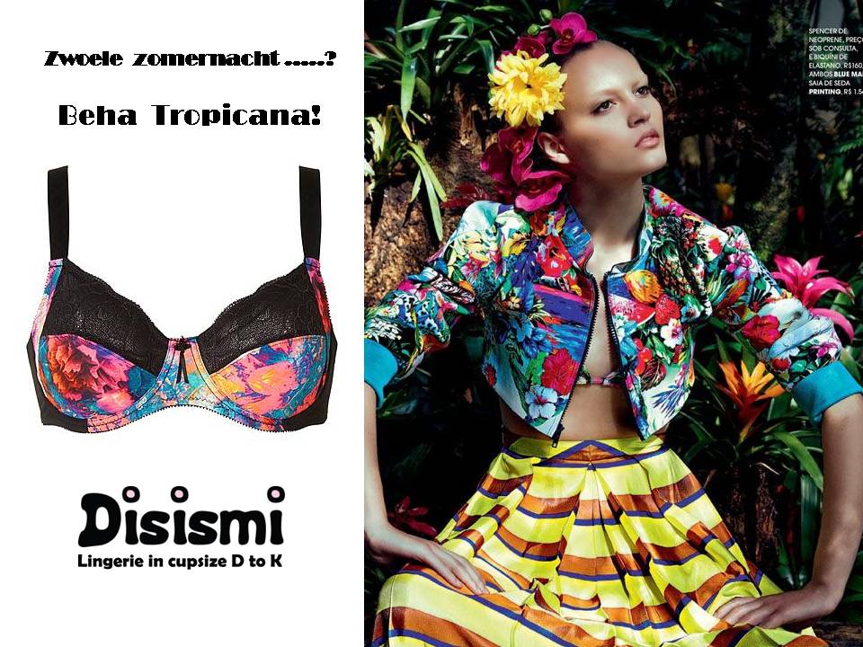 zwoele zomernacht??  beha tropicana.......D tot J cup.
wehkamp.nl/Zoeken/Artikel…