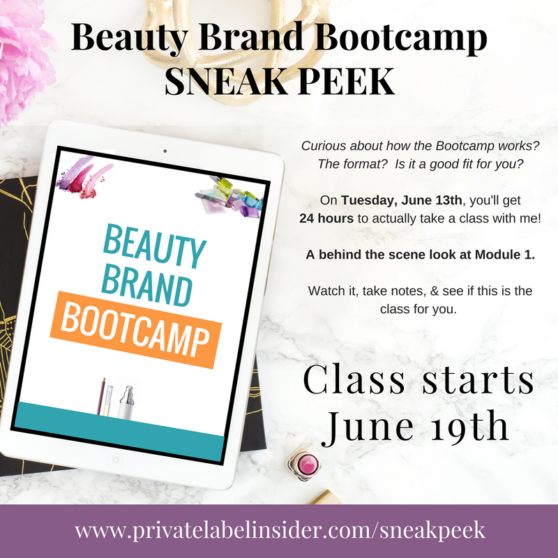 24 hours only - Sneak peek alert!
Curious about how the Bootcamp actually works?
Tue, June 13th, for 24 hours only!
privatelabelinsider.com/sneakpeek