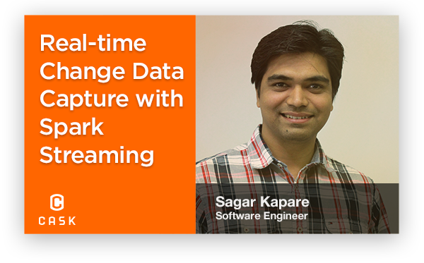 cdapio's tweet photo. Join @sagar_kapare for a #webinar on 6/28 covering real-time change #data capture with #SparkStreaming » https://t.co/FpOnxDI7D9 https://t.co/PowdryuslL