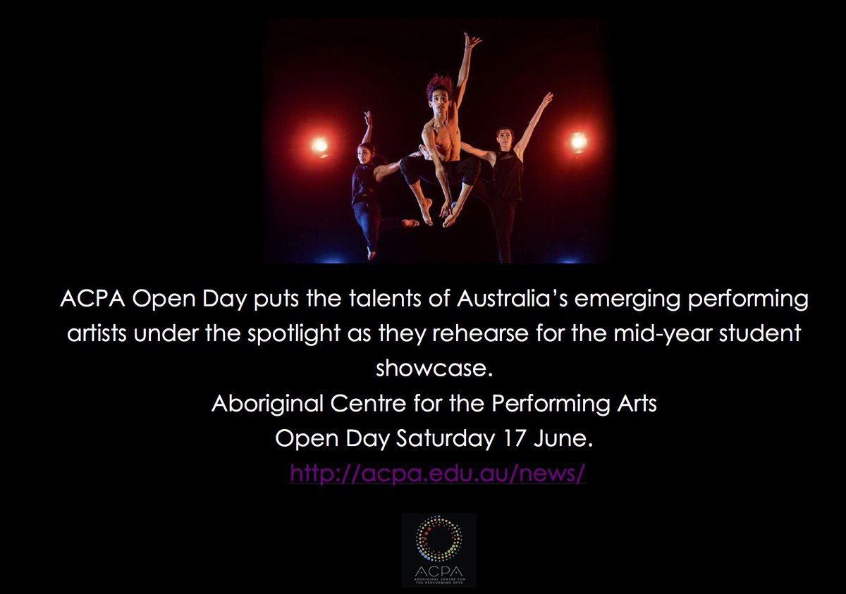 Aboriginal Centre for the Performing Arts
Open Day Saturday 17 June
acpa.edu.au