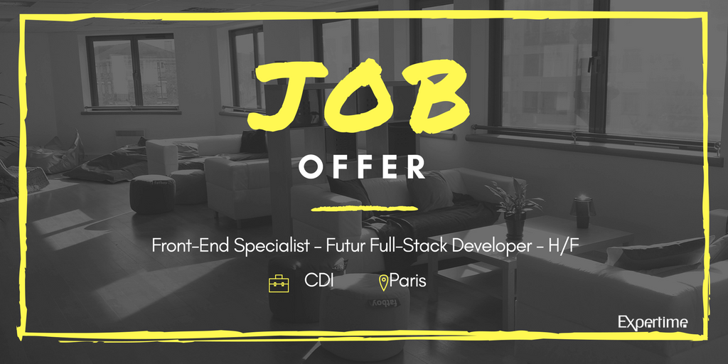 ExpertimeRH's tweet photo. [OFFRE D'EMPLOI] Front-end specialist - futur full-stack developer H/F #IDF #CDI Pour postuler RDV sur https://t.co/ASSAxJEXJy https://t.co/UgTo90CU0O