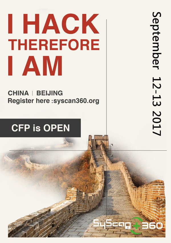 SyScan360's tweet image. We are excited to announce that the SyScan360 will be held on 12th-13th Sept. Beijing ,2017.CFP is now open！t.cn/Rtq8vde