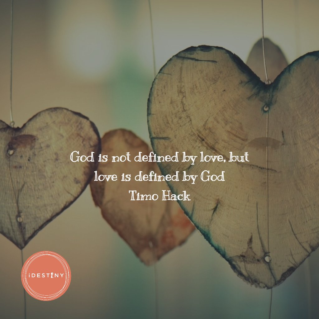 iDestinySoM's tweet photo. God is not defined by love, but love is defined by God
Timo Hack https://t.co/pr2P16UQc5