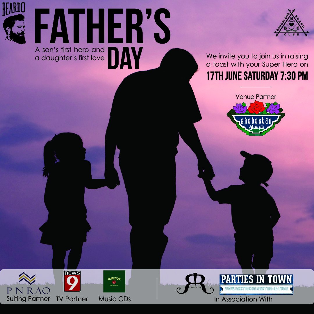 Father's Day Celebration with <a href="/BlrBeardClub/">Bangalore Beard Club</a>  Brought to you by <a href="/BeardoForMen/">Beardo</a>  
Suited by <a href="/PNRaoSuits/">P N Rao Suits</a>  Beverage partner <a href="/jamesonwhiskey/">Jameson Whiskey</a>