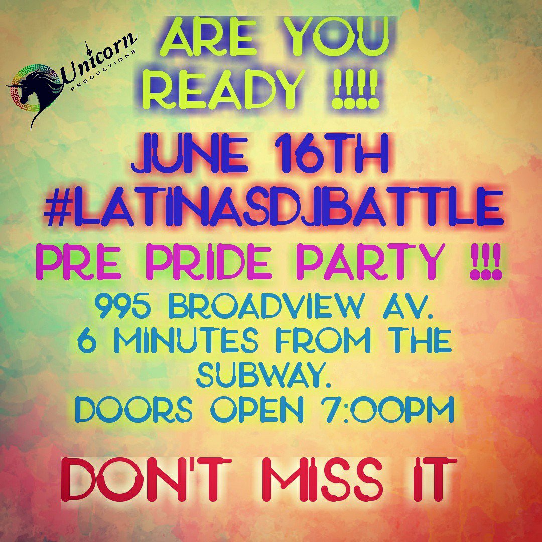unicornpro_to's tweet photo. You can't miss it!#latinasdjbattle DON'T MISS it this June16th #LATINASDJBATTLE in 995 Broadview av. Just 6 minutes from the subway station. https://t.co/nuKc9Q1m0m