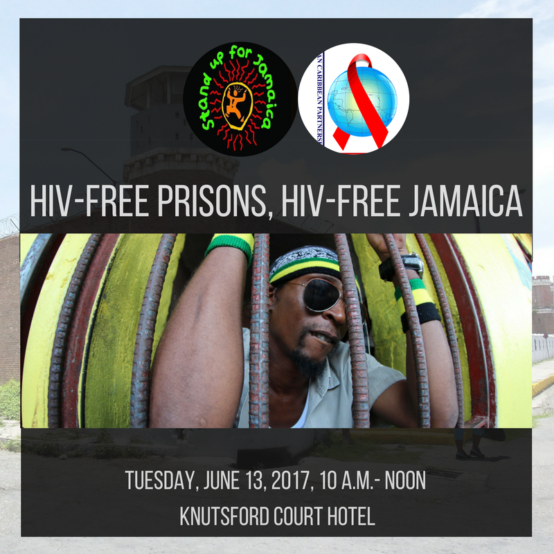 HIV-Free Prisons, HIV-Free Jamaica: Will you be there? #humanrights #healthcare #publichealth #HIV #AIDS #Jamaica #HIVFreePrisonsJA