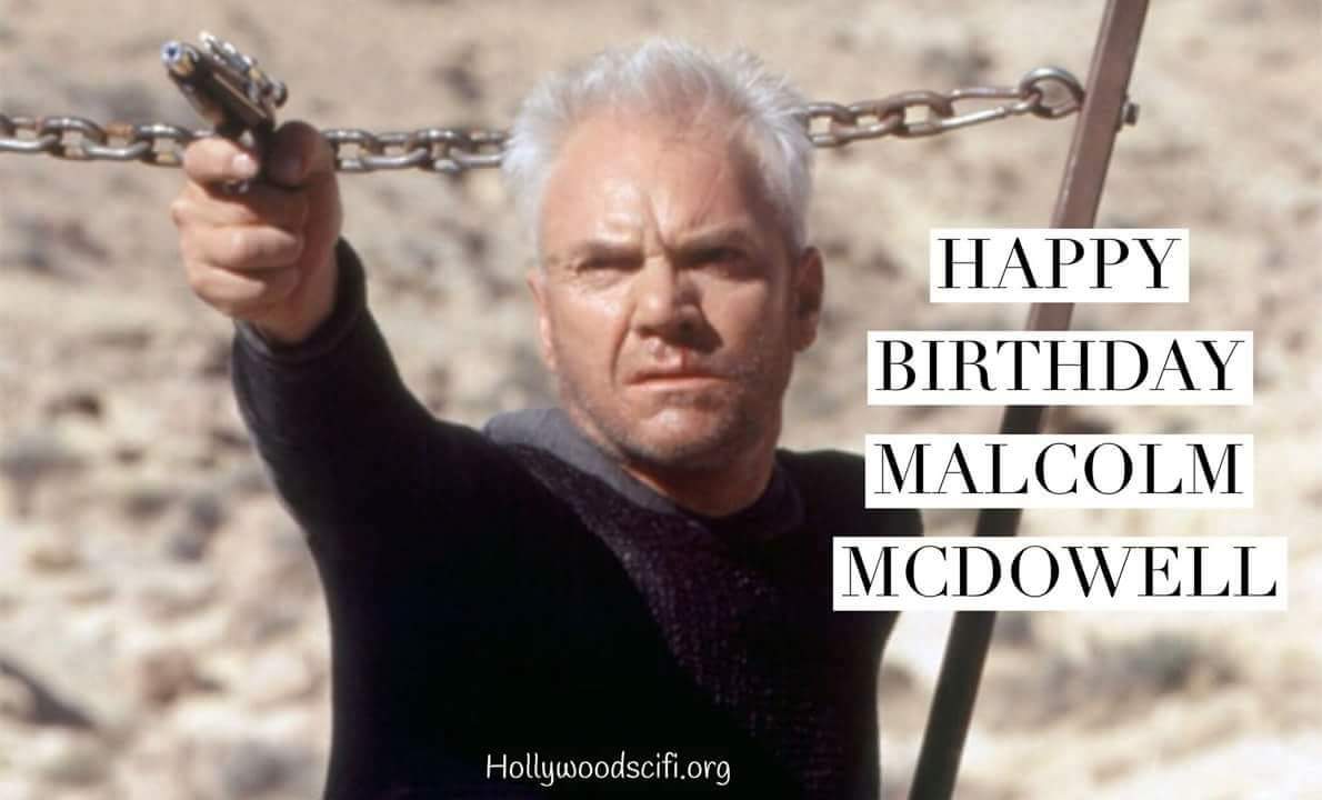 Happy birthday to Malcolm McDowell!   
