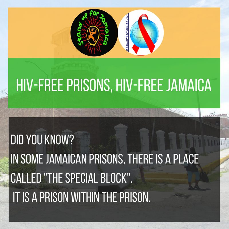 Jamaica’s main adult male prisons house prisoners who are or are perceived as MSM in a segregated part called “special” #HIVFreePrisonsJA