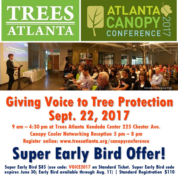 TreesAtlanta's tweet photo. Super Early Bird is available $85! https://t.co/8uV4ZzHPyD #treeprotection #treeordinance Giving Voice to Tree Protection https://t.co/8NBIu0lllJ
