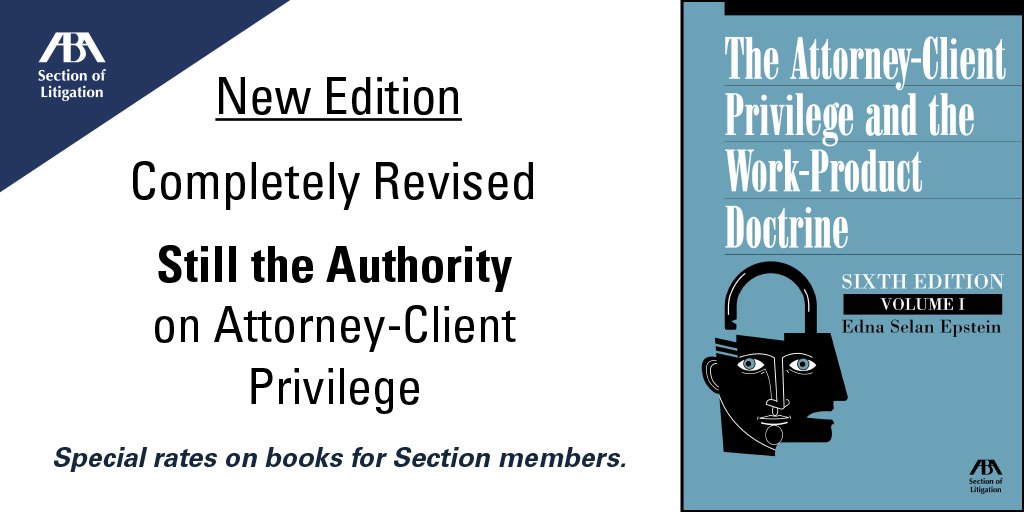 ABALitigation's tweet photo. The authority on attorney-client privilege. Extensively updated & expanded. Pick up your copy today!https://t.co/CS0ZE4gHPc #LitigationBooks https://t.co/We9byQlHE0