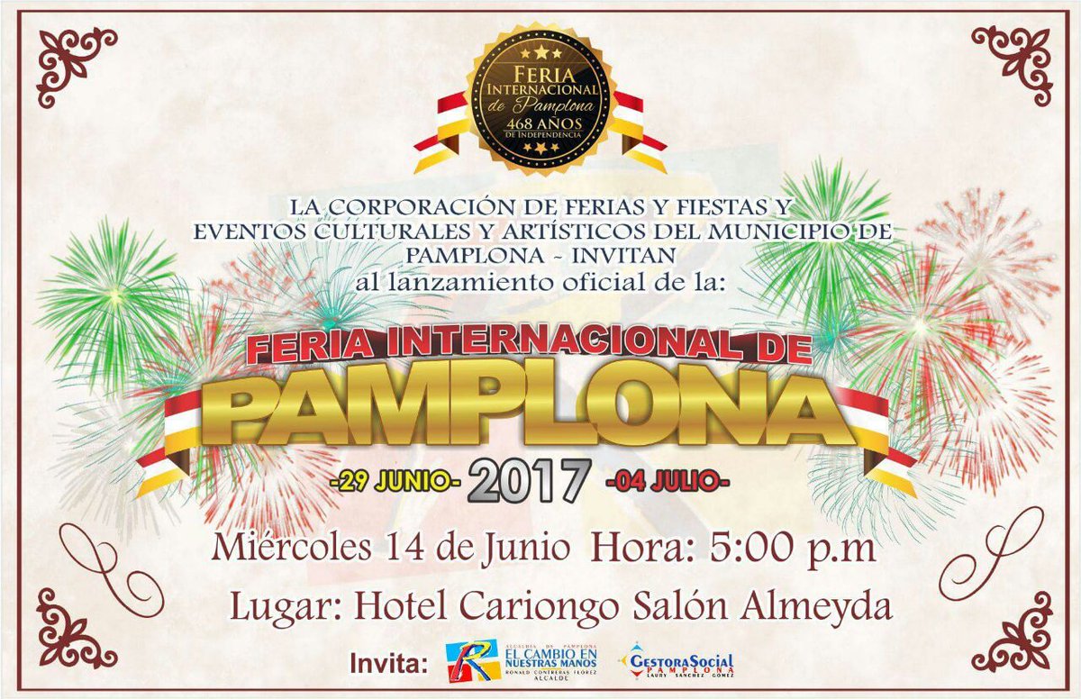 LANZAMIENTO FERIA INTERNACIONAL DE PAMPLONA VERSIÓN 2017 del 29 de Junio al 4 de Julio #AlcaldiaDePamplona #ElCambioEnNuestrasManos